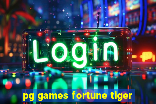 pg games fortune tiger